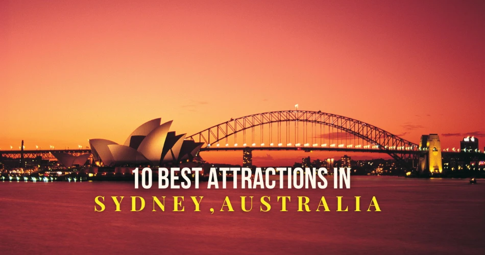 10 Best Attractions in Sydney